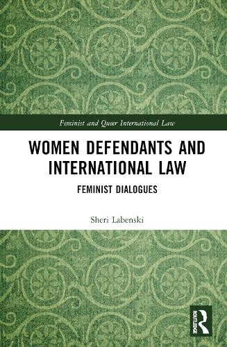 Women Defendants and International Law