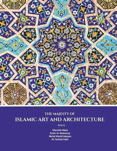 Majesty of Islamic Art and Architecture