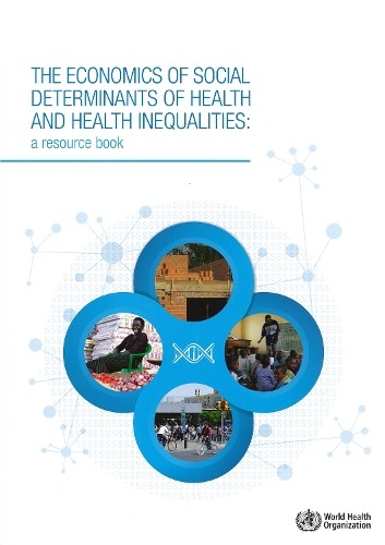 economics of the social determinants of health and health inequalities
