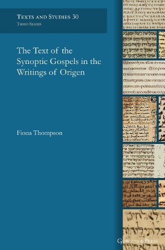 Text of the Synoptic Gospels in the Writings of Origen