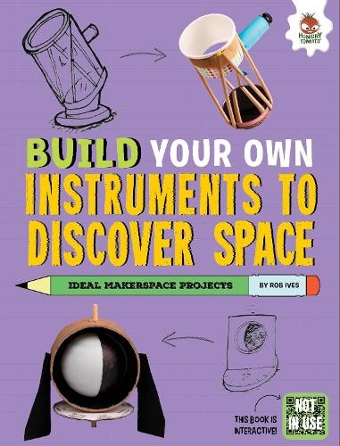 Build Your Own Instruments to Discover Space