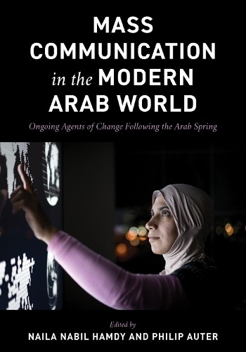 Mass Communication in the Modern Arab World