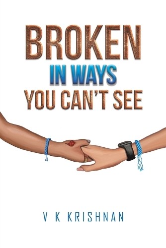Broken in Ways You Can't See