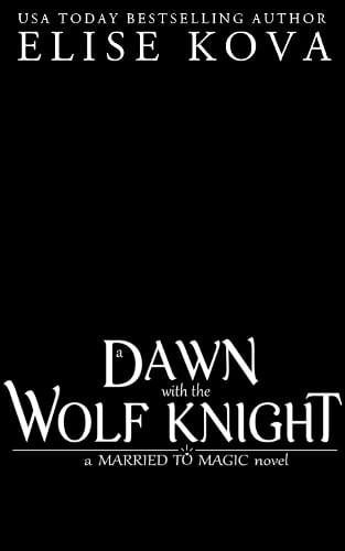 Dawn with the Wolf Knight