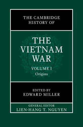 Cambridge History of the Vietnam War: Volume 1, Origins