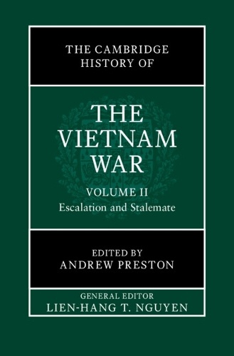 Cambridge History of the Vietnam War: Volume 2, Escalation and Stalemate