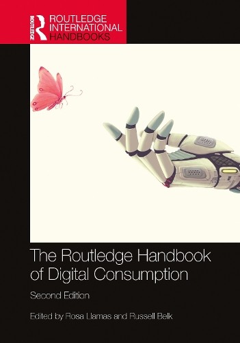 Routledge Handbook of Digital Consumption