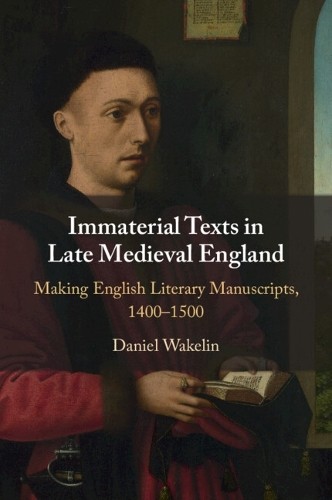 Immaterial Texts in Late Medieval England