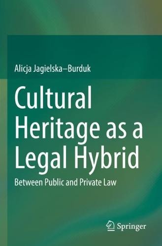 Cultural Heritage as a Legal Hybrid