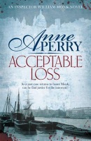 Acceptable Loss (William Monk Mystery, Book 17)