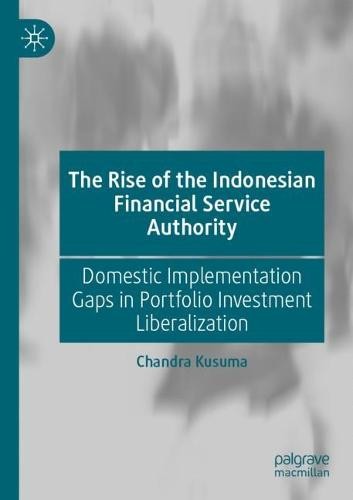 Rise of the Indonesian Financial Service Authority