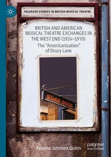 British and American Musical Theatre Exchanges in the West End (1924-1970)