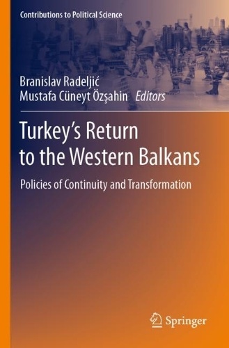 Turkey’s Return to the Western Balkans