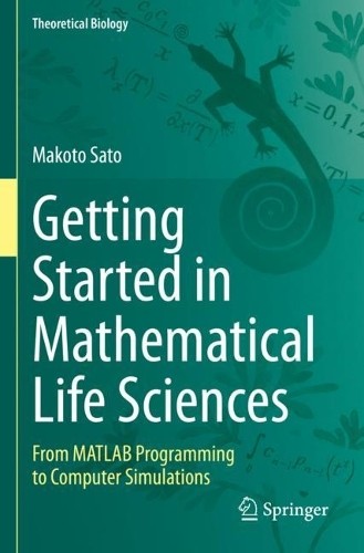 Getting Started in Mathematical Life Sciences