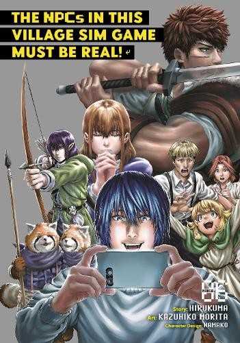 NPCs in this Village Sim Game Must Be Real! (Manga) Vol. 6