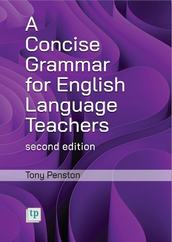 Concise Grammar for English Language Teachers, second edition
