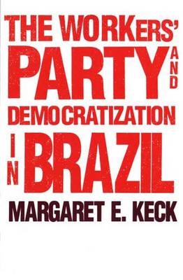 Workers` Party and Democratization in Brazil