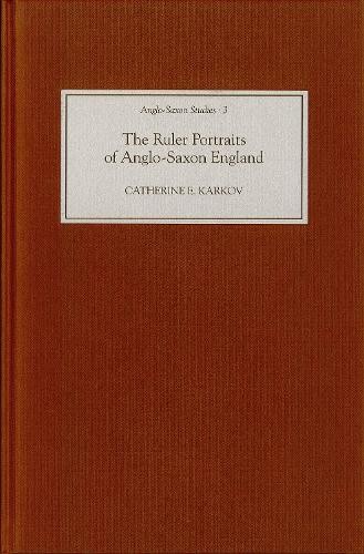 Ruler Portraits of Anglo-Saxon England