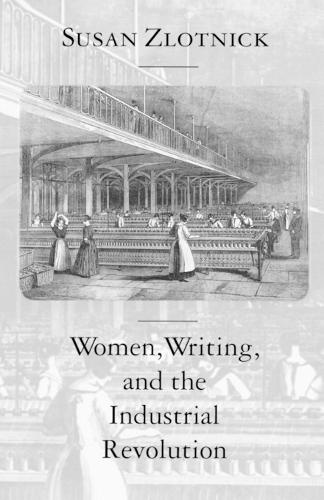 Women, Writing, and the Industrial Revolution