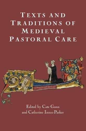 Texts and Traditions of Medieval Pastoral Care