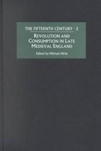 Revolution and Consumption in Late Medieval England