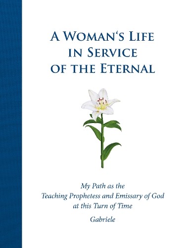 Woman's Life in Service of the Eternal