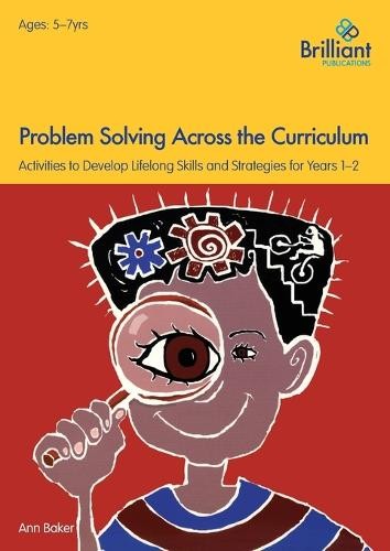 Problem Solving Across the Curriculum, 5-7 Year Olds