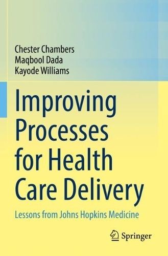 Improving Processes for Health Care Delivery