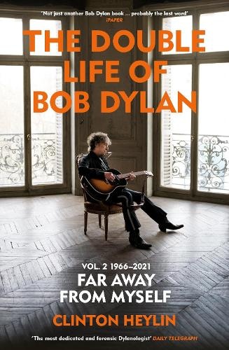 Double Life of Bob Dylan Volume 2: 1966-2021