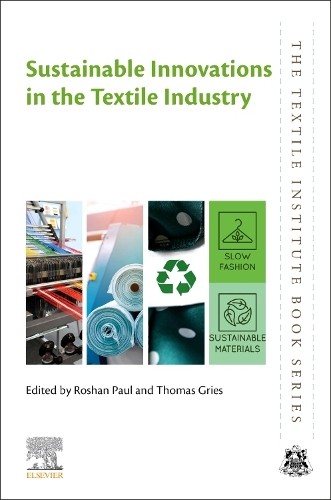 Sustainable Innovations in the Textile Industry