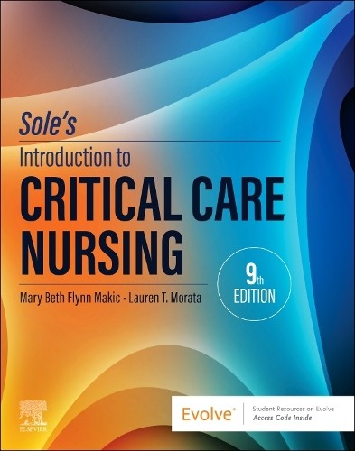 Sole's Introduction to Critical Care Nursing