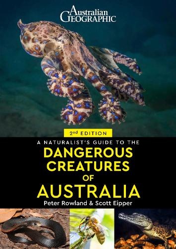 Naturalist's Guide to Dangerous Creatures of Australia