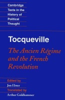 Tocqueville: The Ancien Regime and the French Revolution