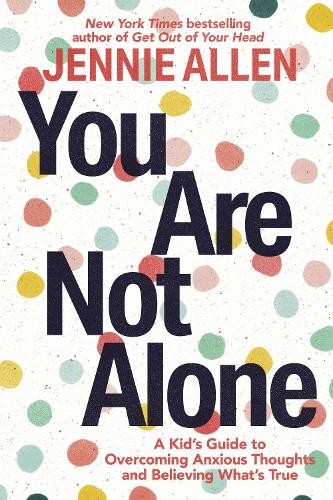 You Are Not Alone