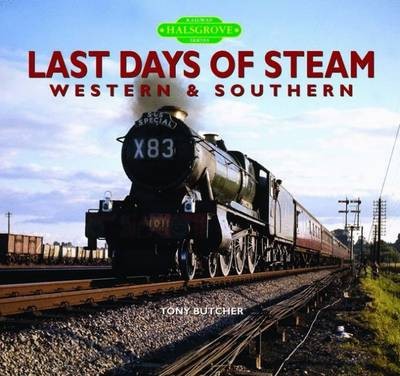 Last Days of Steam Western a Southern