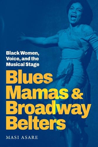 Blues Mamas and Broadway Belters