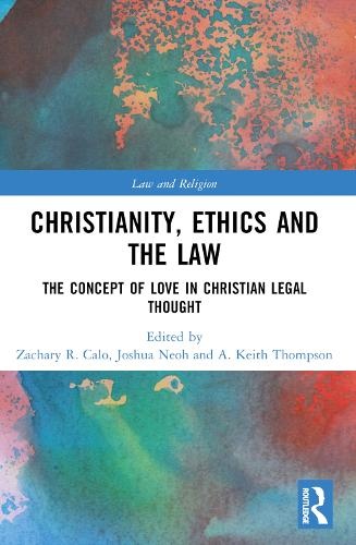 Christianity, Ethics and the Law