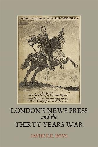 London's News Press and the Thirty Years War