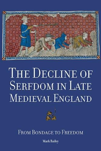 Decline of Serfdom in Late Medieval England