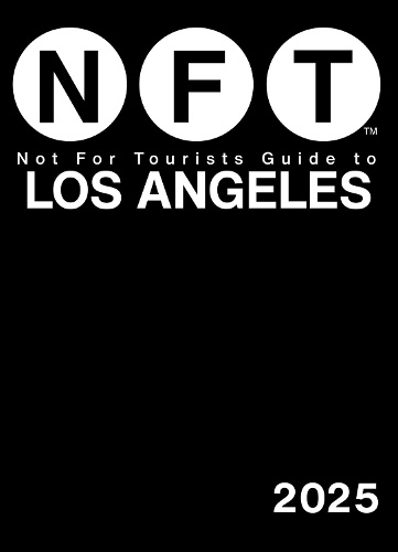 Not For Tourists Guide to Los Angeles 2025