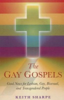 Gay Gospels, The – Good News for Lesbian, Gay, Bisexual, and Transgendered People