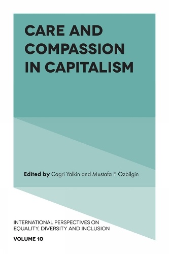 Care and Compassion in Capitalism