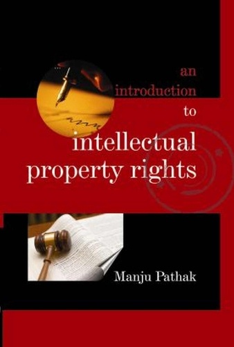 Introduction To Intellectual Property Rights