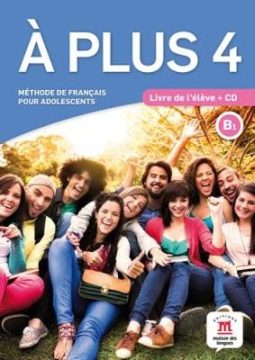 A plus 4 – Livre de l’eleve + audio CD. B1