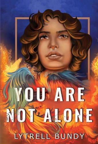 You Are Not Alone