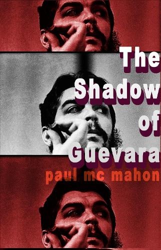 Shadow of Guevara