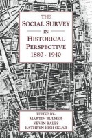 Social Survey in Historical Perspective, 1880–1940