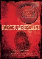 Murder and Crime Northumberland