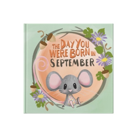 Day You Were Born In September. . .