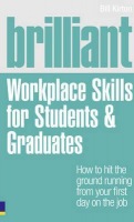 Brilliant Workplace Skills for Students a Graduates
